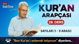 Kur'an Arapçası - Sayılar (1 - 9 Arası) - 28. Ders | Prof. Dr. Şadi EREN