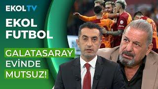 Galatasaray 3-3 Kasımpaşa Maçını Erman Toroğlu Yorumladı!