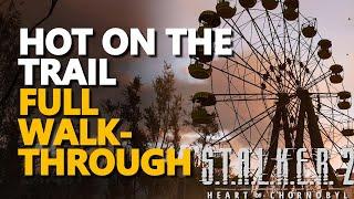 Hot on the Trail FULL Walkthrough STALKER 2 Heart of Chornobyl