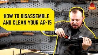 Gun Cleaning 101: How To Disassemble and Clean Your AR-15