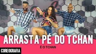 Arrasta Pé do Tchan - É o Tchan - Dan-Sa / Daniel Saboya (Coreografia)