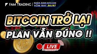 Phân tích Bitcoin hôm nay ngày 26/7: Giá Bitcoin trở lại - Plan vẫn đúng!