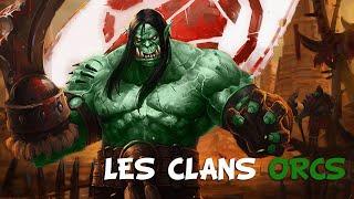 Généalogie des Orcs (partie 2) - Les Clans