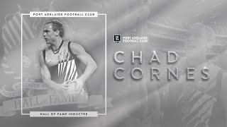 "A profound impact on the club": Port Adelaide Hall of Fame inductee, Chad Cornes
