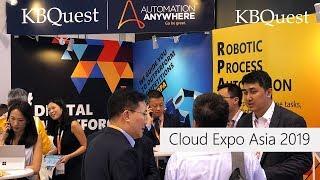 KBQuest illustrated RPA's power at Cloud Expo Asia 2019