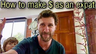 How to make money as an expat - Ecuador Expat Vlogs