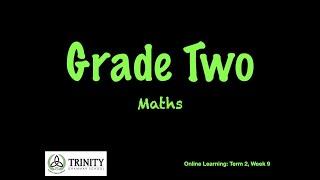 Grade 2: Maths, Term 2, Week 9