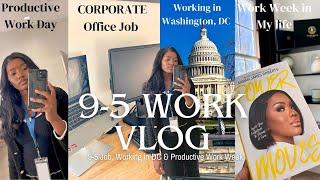 Work Vlog | Work Week In My Life | Corporate 9-5 Job in DC | Productive Work Days & Healthy Habits