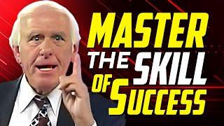 Master The Skill of Success | Jim Rohn Goal Setting