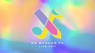 Ed Banger TV 24/7 Live Stream: Music, Interviews, DJ Sets & More!