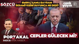 Fatih Portakal ile Sözcü Ana Haber 10 Mart