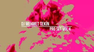 Dj Mehmet Tekin - Pro Set Vol 4 - 2024