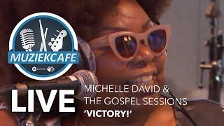 Michelle David & The Gospel Sessions - 'Victory!' live bij Muziekcafé