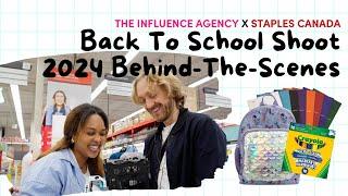 The Influence Agency x Staples Canada - Back To School 2024 Shoot - Behind The Scenes 