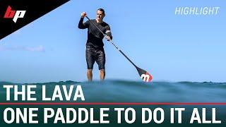 Lava - the SUP paddle that can to do it all