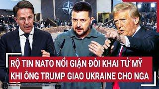 Điểm nóng thế giới 18/11: Rộ tin NATO nổi giận đòi khai tử Mỹ khi ông Trump giao Ukraine cho Nga