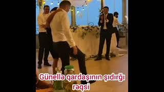 Günellə qardaşının şıdırğı rəqsi.