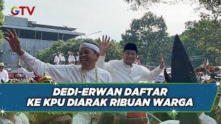 Diiringi Budaya Sisingaan, Dedi Mulyadi & Erwan Setiawan Daftar ke KPU Jabar - BIP 28/07