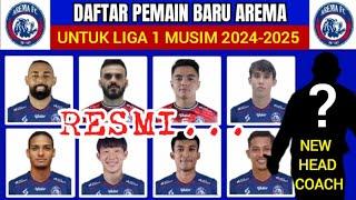 RESMI DAFTAR PEMAIN BARU AREMA FC MUSIM 2024-2025 | AREMA HARI INI | BERITA AREMA HARI INI