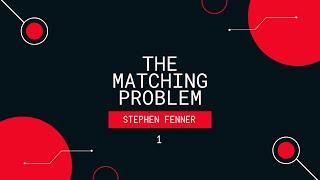 Mini-course "The matching problem". Lecture 1 (Stephen Fenner)