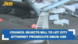 Seattle City Council rejects bill that would have allowed city attorney to prosecute public drug use