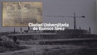 La LAMENTABLE historia de la CIUDAD UNIVERSITARIA de Buenos Aires | Proyecto y Realidad