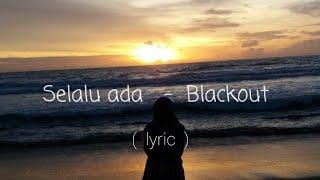 Selalu ada - Blackout Lirik Mskofc  ||  cover || verb slowled regae