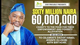 Dr. Yinke Ayefele's performance for Pastor Israel Ayanfe Olubori as DOF gave 60 million to charity