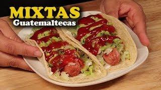 "MIXTAS" "Guatemaltecas" muy faciles de Hacer Receta