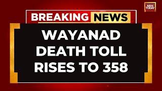 358 Dead In Wayanad Landslides, Deep Search Radars Used To Find Survivors | Kerala Landslide News