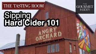 The Tasting Room, Sipping Hard Cider 101 with Angry Orchard’s Ryan Burk – The Gourmet Insider