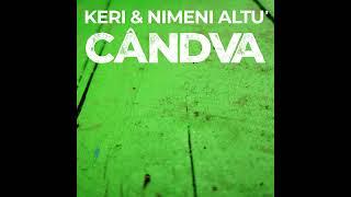 Keri & Nimeni Altu' - Cândva