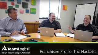 TeamLogic IT Franchisee Profile: The Hacketts