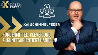 Kai Schimmelfeder // Fördermittel-Experte für Unternehmen // Podcast // Expertenportal