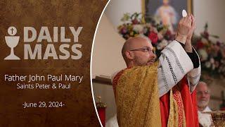 Catholic Daily Mass - Daily TV Mass - June 29, 2024