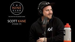 Scott Kane | The Nine Club With Chris Roberts - Episode 179