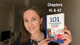 101 Conversations in Simple Russian (Ch. 41 & 42) by Olly Richards | Russian with Anastasia