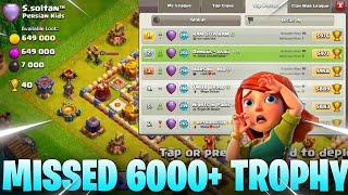 MISSED 6000+ TROPHY GLOBAL RANK 8 AND LOCAL RANK 2 MY LIVE LEGEND LEAGUE HITS CLASH OF CLANS