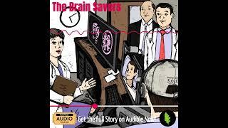 "Seeing Is Believing" | THE BRAIN SAVERS Audiobook Teaser #5