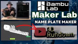 TUTORIAL: 3D Name Plate Maker. Maker Lab: Parametric Model Maker in Bambu Lab Maker World