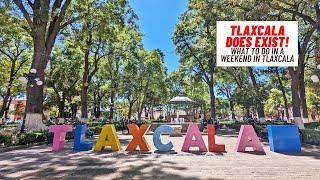 TLAXCALA DOES EXIST - What To Do For a Weekend Trip to Tlaxcala!