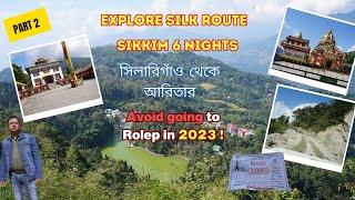 Silk Route Sikkim | Aritar Sikkim | East Sikkim Tourist Places | Sillerygaon To Aritar | EP 2