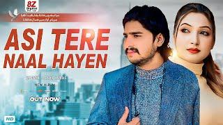 Asi Tere Naal Hayen | Official Music Video | New Song 2024 | Aoun Abbas Official