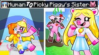 From HUMAN to PICKY PIGGY's SISTER in Minecraft!