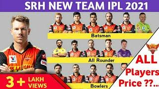 IPL 2021 - SRH Final Squad | Sunrisers Hyderabad New Team VIVO IPL 2021 | srh all players price