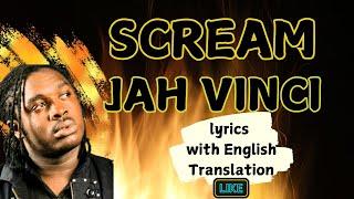 SCREAM// Jah Vinci // Lyrics Video w/English Translation #scream #jahvinci