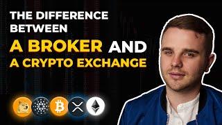 What is the Difference Between a Broker and a Crypto Exchange?