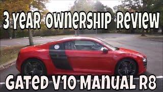 Audi R8 V10 Gated Manual 3 Year Ownership Review