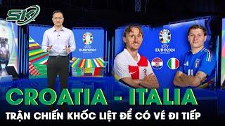 Dự Đoán Croatia vs Italia: Nhà Đương Kim Vô Địch Thể Hiện Sức Mạnh, Cái Kết Đắng Cho Luka Modric?