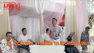 El Corona - Habibi Ya Nurul Aini | Live Wedding Qory & Gofur